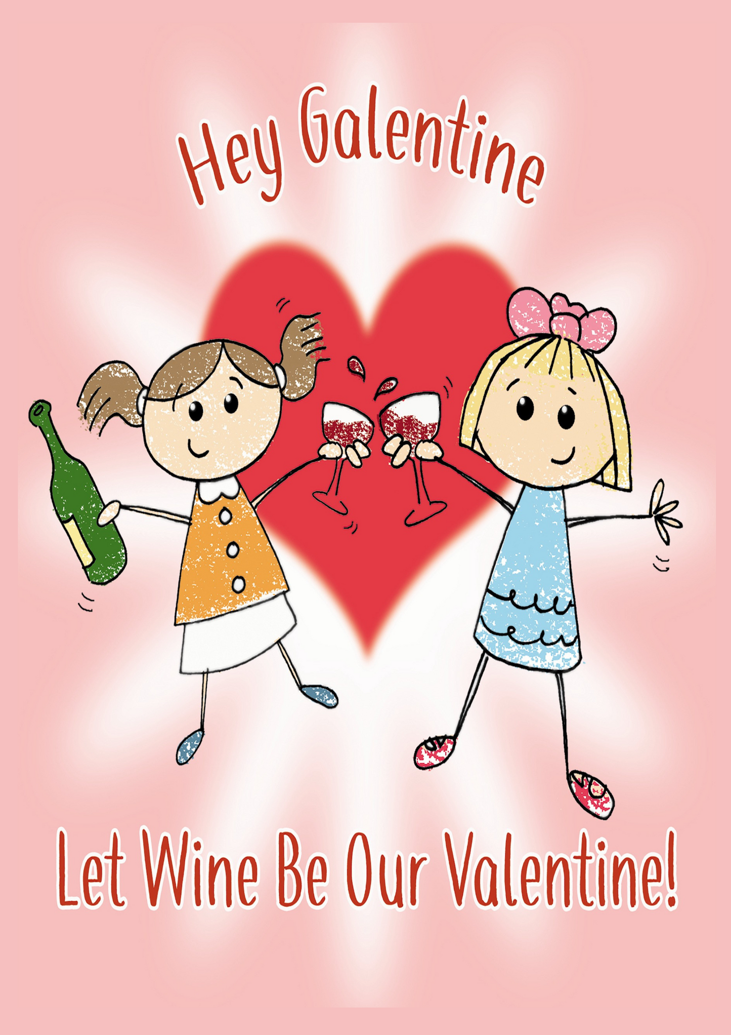 Let Wine Be Our Galentine