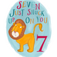 Seven Snuck Up On You Birthday Lion